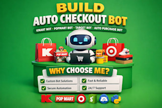 make auto checkout bot, kmart bot, popmart bot, target bot, auto purchase bot