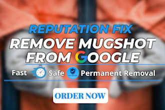 handle mugshot removal quickly and safely