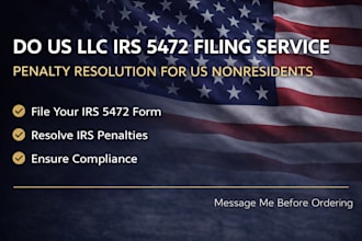 do US llc irs 5472 filing service, penalty resolution for US nonresidents