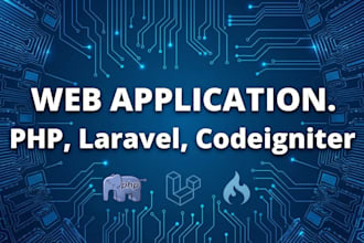 full stack web application using PHP, laravel, codeigniter