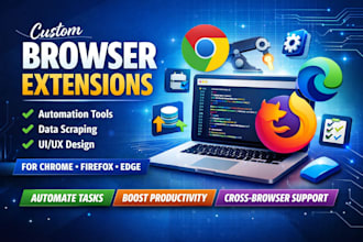 develop custom browser extention for chrome firefox edge automation