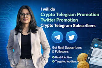 do your crypto telegram promotion, twitter promotion, crypto telegram subscriber
