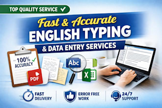 do fast and accurate english typing and data entry work