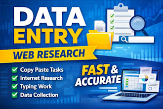 do accurate data entry, web research, copy paste and typing work