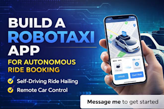 build a robotaxi mobile app for autonomous ride booking, self control