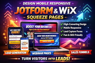 design mobile responsive jotform, shopify payment gateway and wix squeeze page