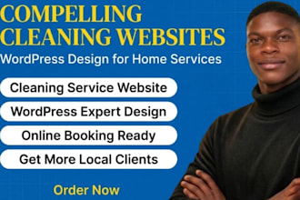 create a compelling wordpress website design for cleaning and home services