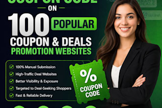 manually submit coupon code on 100 popular coupon and deals promotion websites