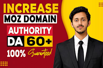 increase moz da domain authority 50 and 60 plus with guarantee