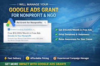 set up and manage your google ad grants PPC campaigns for nonprofits