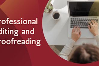 thoroughly edit and proofread your fiction or non fiction manuscript