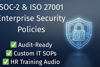 write your soc 2 iso 27001 and IT security compliance policies