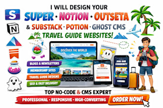 design super so sotion outseta substack postion ghost cms travel guide website
