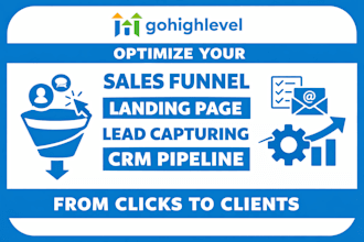 optimize your gohighlevel sales funnel landing page lead capturing crm pipeline