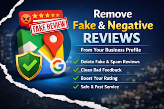 remove fake harmful google maps and business reviews fully guaranteed 6 hours
