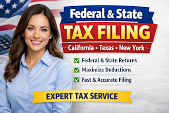 file your california, texas, and new york state tax returns, federal tax filing