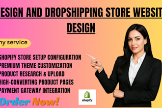 build shopify store expert design and dropshipping store website design