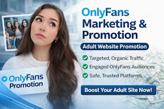 onlyfans marketing, onlyfans promotion, adult web page promotion