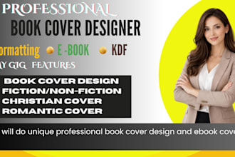 design a professional book cover, ebook cover, and KDP paperback cover
