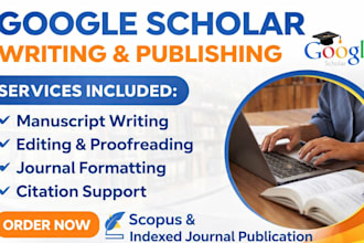 do google scholar writing, manuscript editing, and publication support