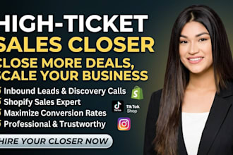 be your high ticket sales closer for inbound leads and discovery calls