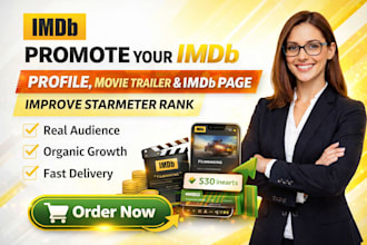promote your imdb profile, movie trailer, imdb page, to improve starmeter rank