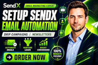 setup sendx email automation workflow drip campaign newsletter marketing