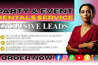 700 exclusive party rentals leads, party, event rentals leads, facebook ads