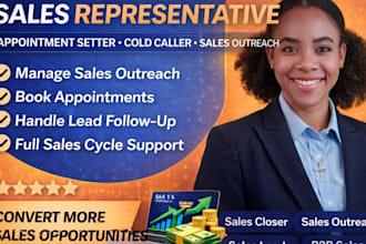 be sales representative appointment setter 8 figure sales closer sales outreach