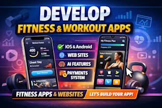 develop fitness app, health and fitness app, gym workout app, fitness website