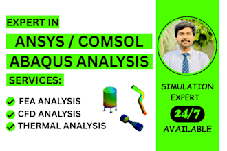 do fea, cfd and other analysis using ansys, solidworks, abaqus or comsol