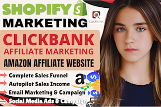 build amazon website, shopify sales funnel, clickbank affiliate marketing