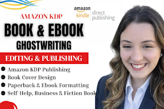 ghostwrite ebook for amazon KDP, self help, business, and fiction book writing