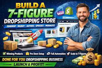 build 7 figure dropshipping store via zendrop bigbuy autods spocket modalyst