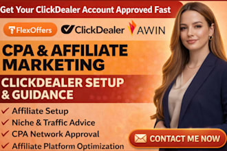 help you get approved on clickdealer CPA network and affiliate platforms