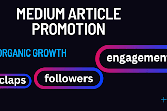 organic medium article promotion to boost readers, medium promotion