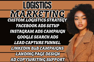 logistics leads b2b logistics logistics marketing trucking ads