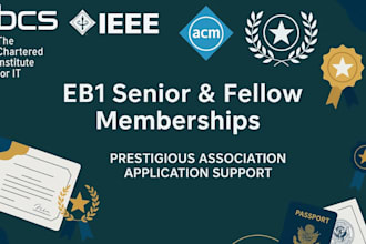 get you ieee iet acm bcs fellow membership for your eb1 support