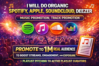 do organic spotify apple souncloud deezer music promotion track promotion