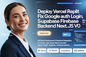 deploy vercel replit fix google oauth login, supabase firebase backend nextjs v0