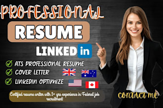 write professional ats resume CV format for UK, canada, US, aus for federal job
