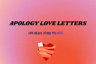 write heartfelt sorry letters and apology love messages