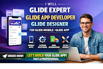 glide expert, glide app developer, glide designer for glide mobile, glide app