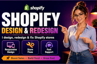 design , redesign and fix shopify stores  for best results
