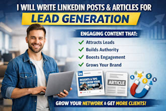 write linkedin posts and articles for lead generation