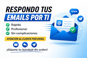 gestiono tus correos y atención al cliente profesionalmente