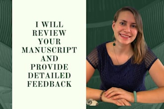 review your manuscript and provide detailed feedback