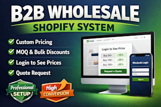 build a shopify b2b wholesale system with custom pricing and quote request