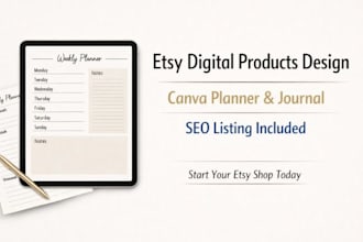 design esty digital products, canva planner, journal and do esty SEO listing