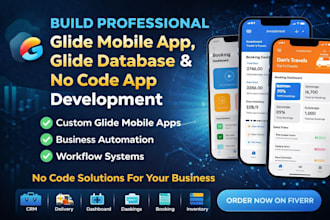 build professional glide mobile app, glide database and no code app development